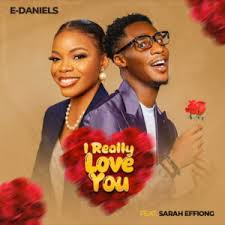 E-Daniels – I Really Love You (Mp3 & Lyrics)